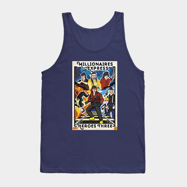 Heroes Three Millionaires Express Tank Top by KF_Carlito